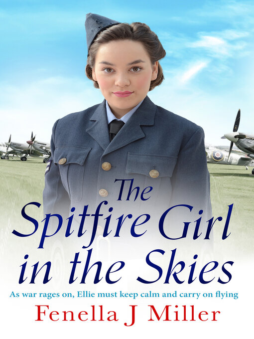 Title details for The Spitfire Girl in the Skies by Fenella J. Miller - Available